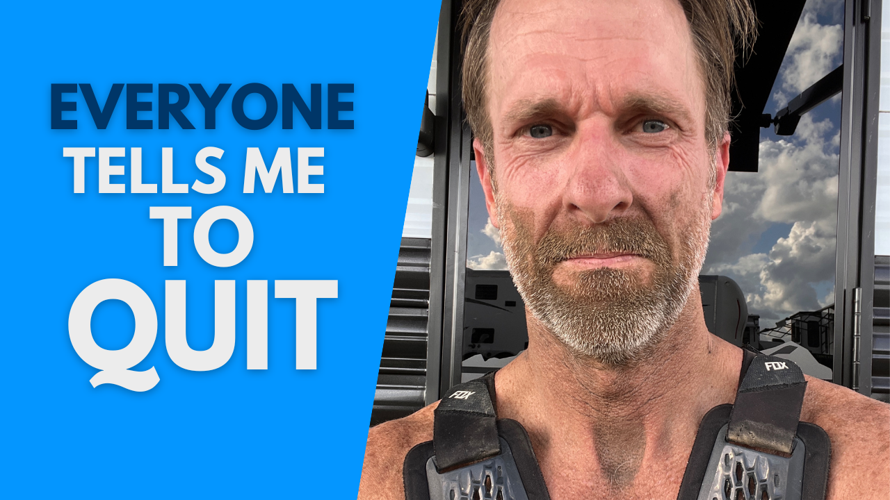 Everyone Tells Me To Quit